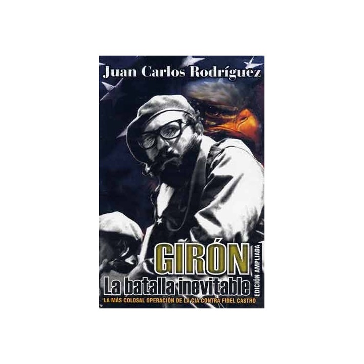 Girón. La batalla iniveitable.
